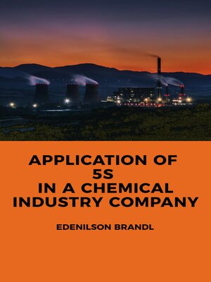 cover image of Application of 5S in a Chemical Industry Company